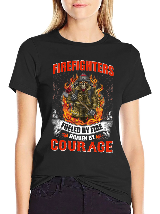 Firefighters Fueled by Fire Courage T-Shirt