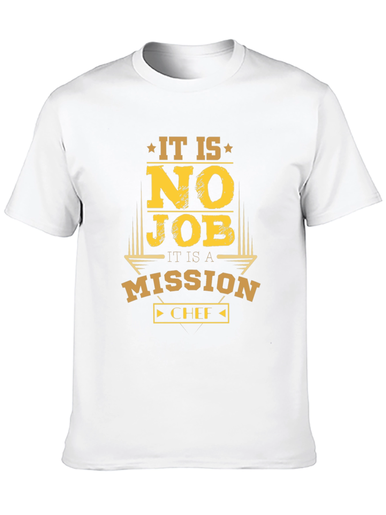 Chef Mission T-Shirt - No Job Its a Mission