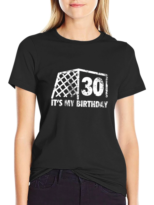 Its My Birthday 30 Soccer Goal Graphic T-Shirt