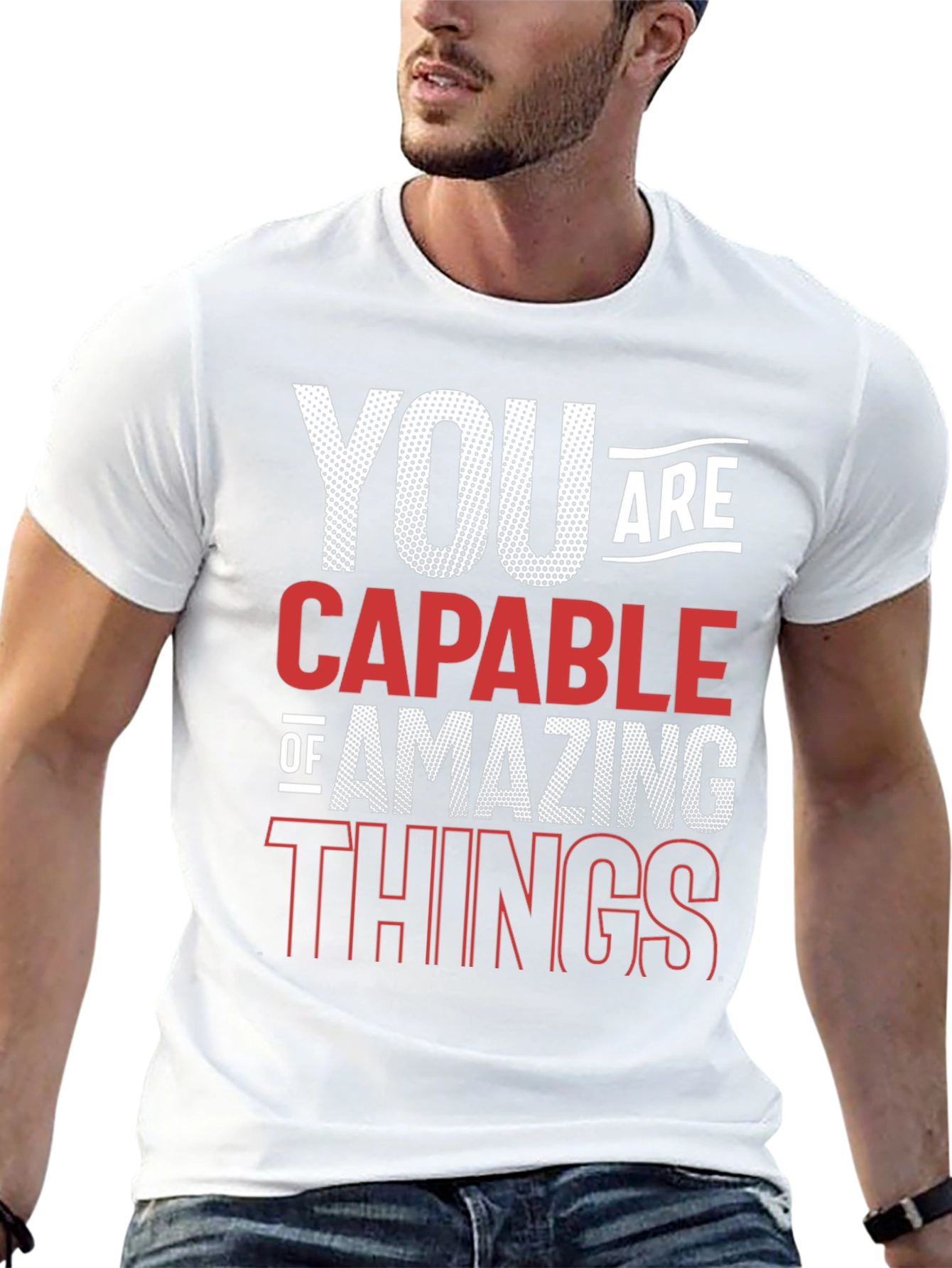 Motivational T-Shirt: You are Capable of Amazing Things