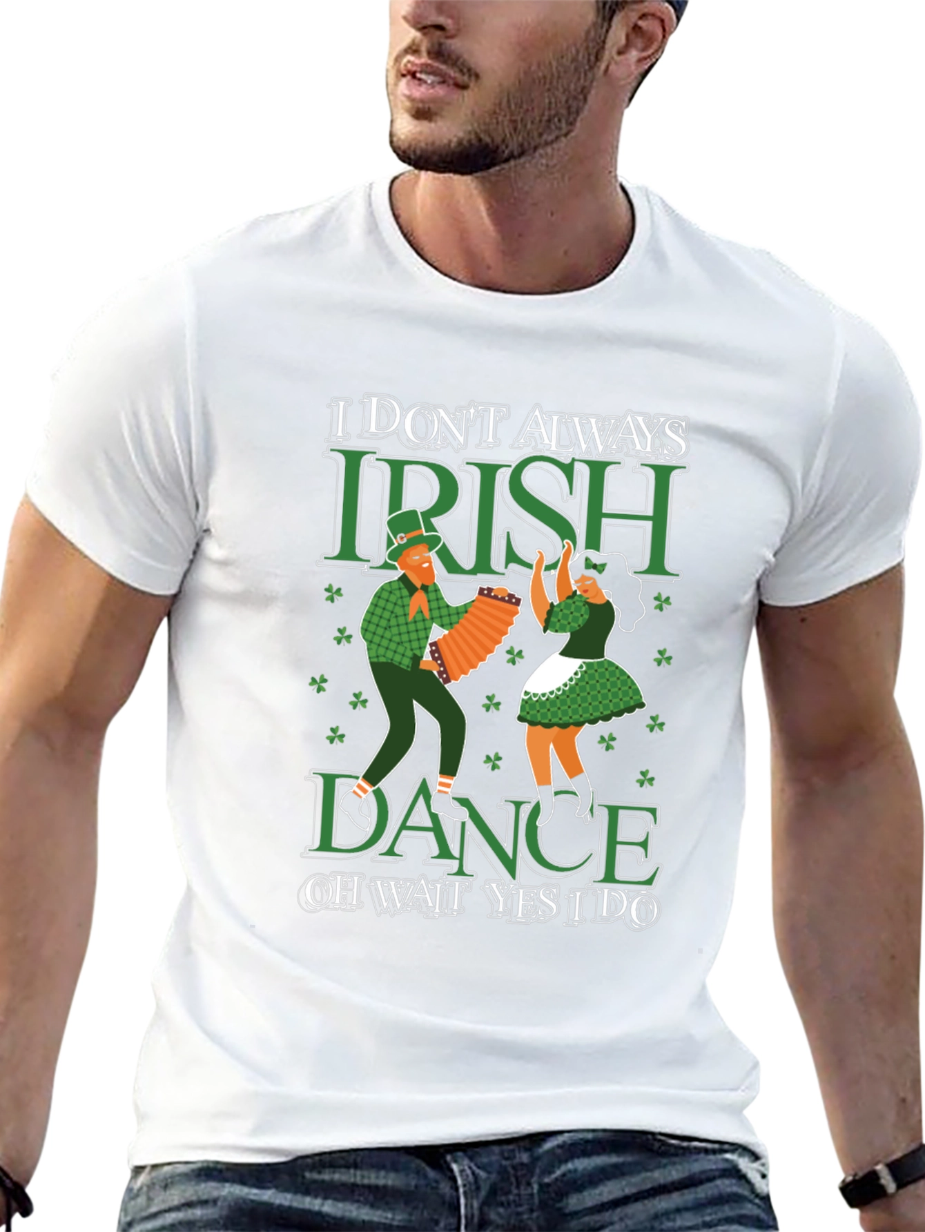I Dont Always Irish Dance T-Shirt