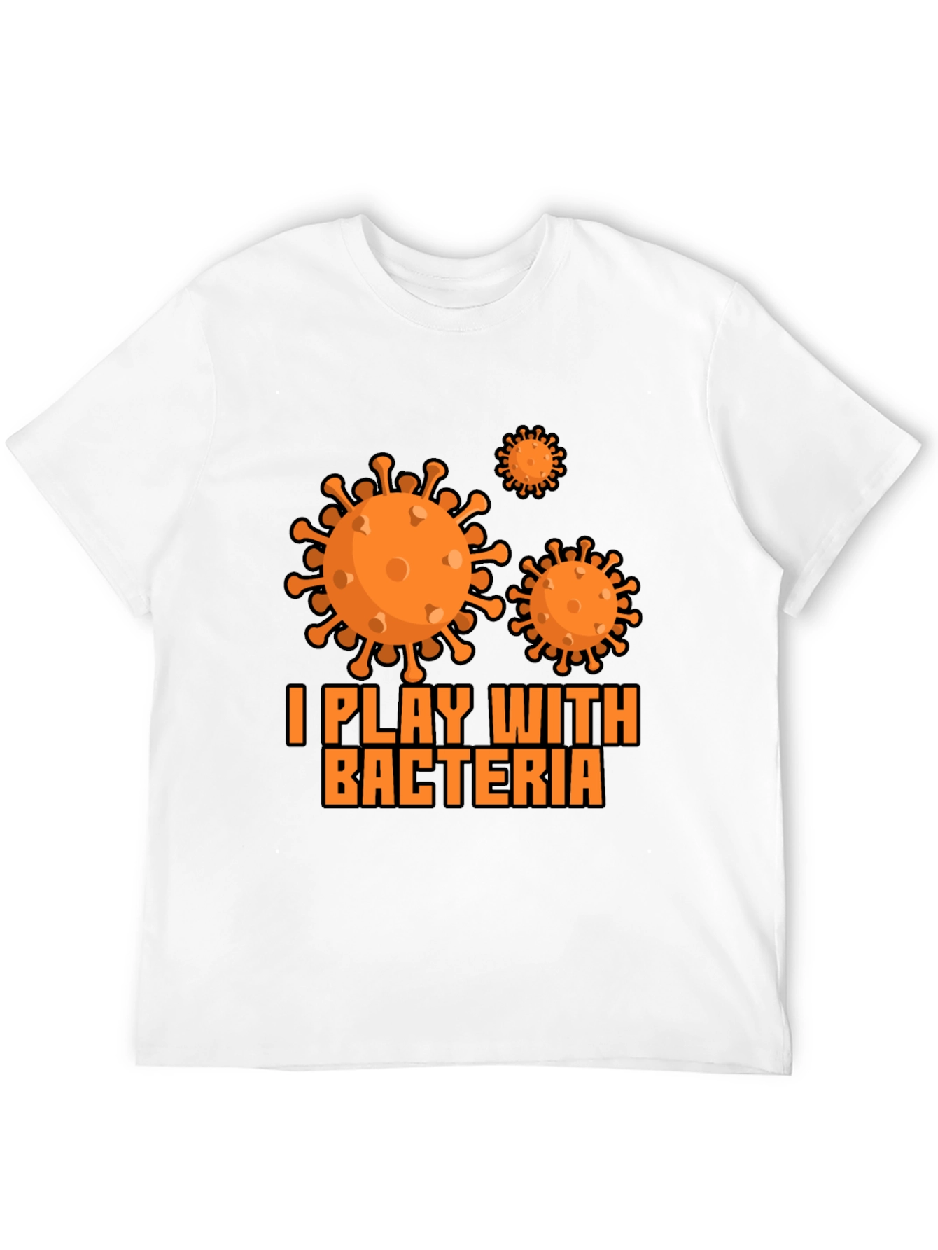 I Play with Bacteria Black T-Shirt