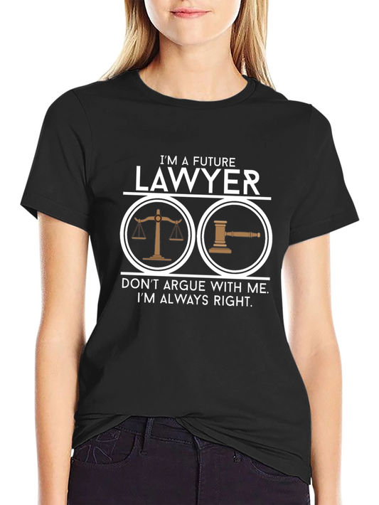 Future Lawyer T-Shirt - Funny Attorney Gift