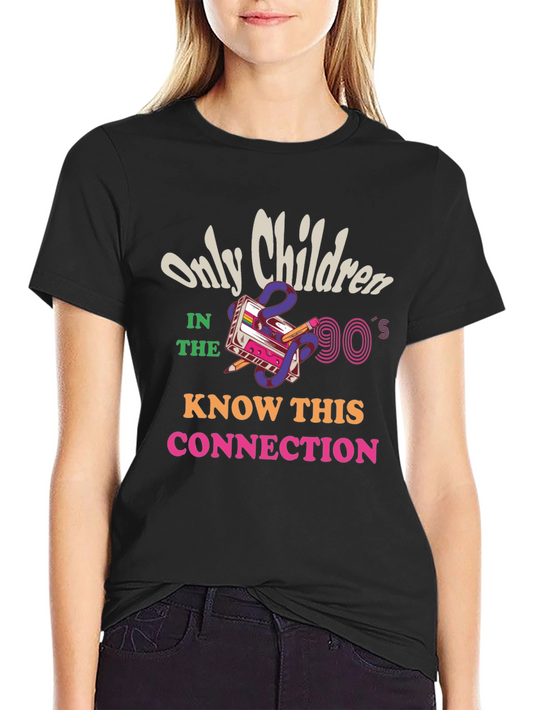90s Nostalgia T-Shirt - Only 90s Kids Know This