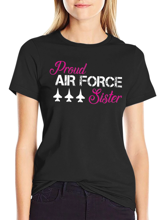 Proud Air Force Sister Graphic T-Shirt