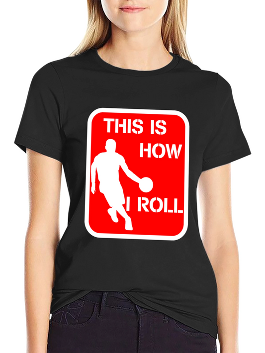 Basketball Player This is How I Roll Black T-Shirt