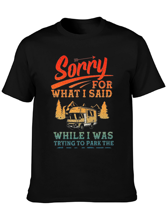Funny Camping T-Shirt - Sorry For What I Said RV