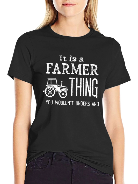 Its a Farmer Thing T-Shirt - You Wouldnt Understand