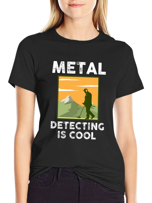 Metal Detecting is Cool Graphic T-Shirt