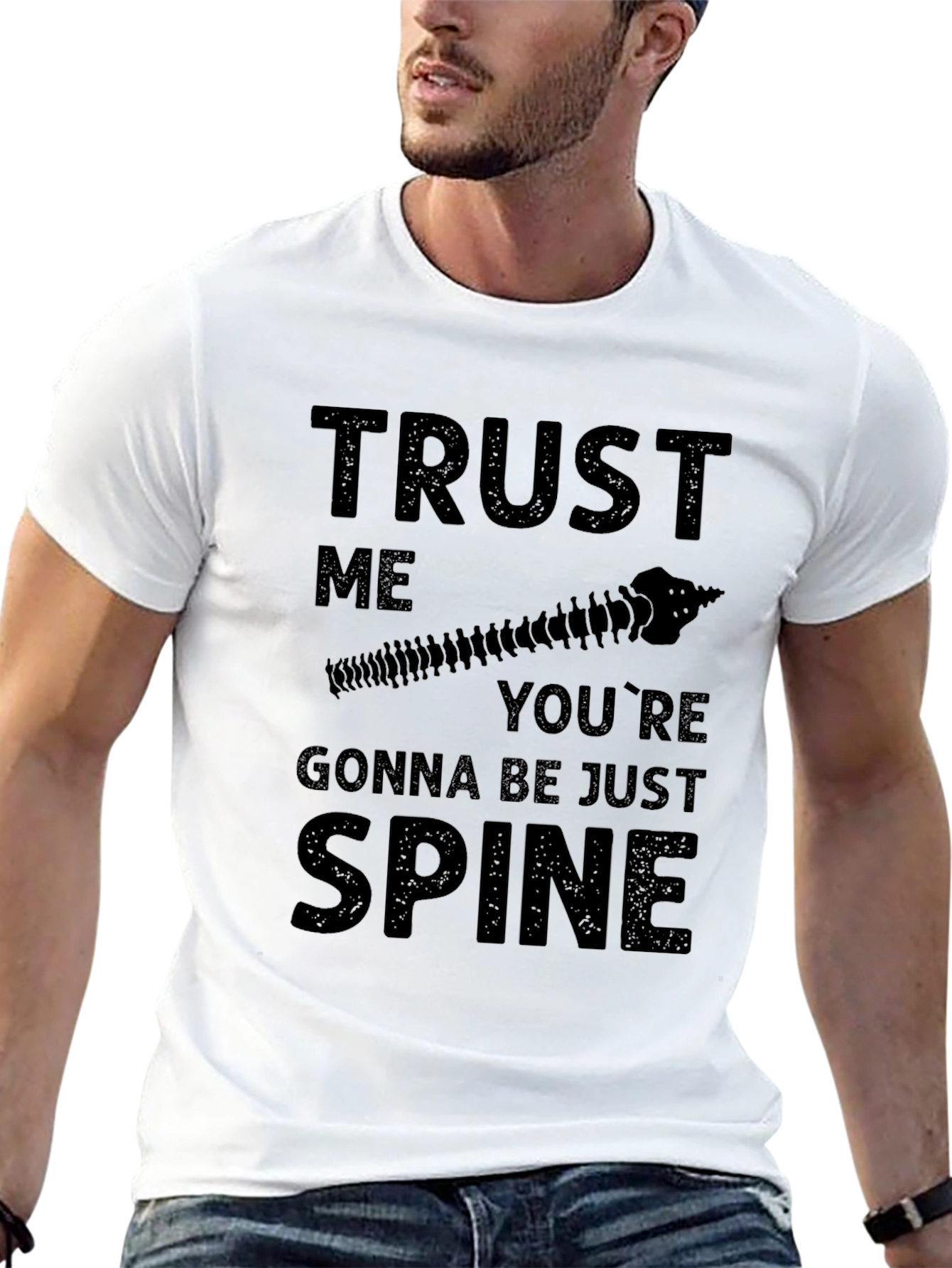 Trust Me Youre Gonna Be Just Spine T-Shirt