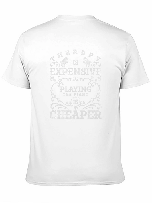 Therapy Expensive Piano Cheaper Black T-Shirt