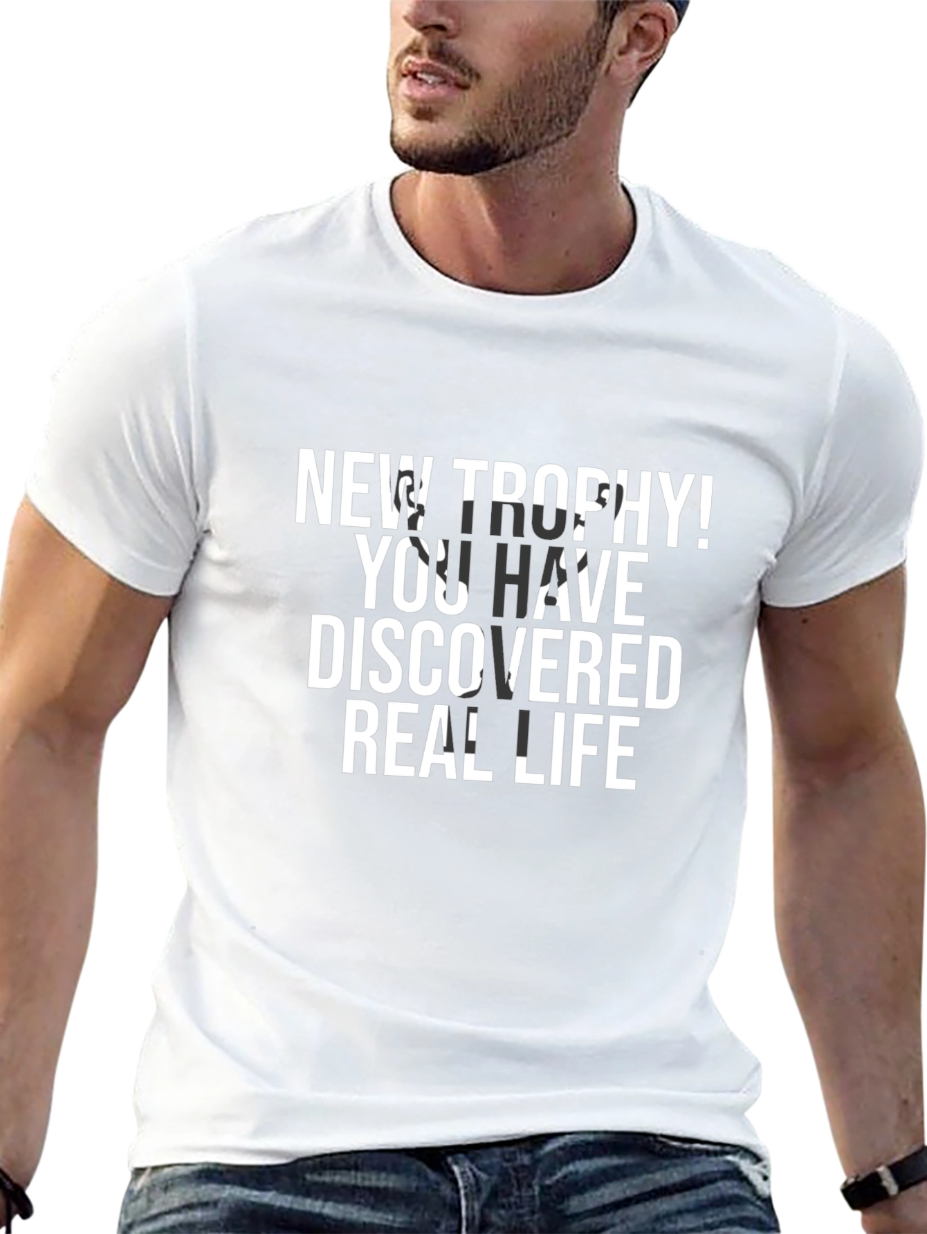 New Trophy! Real Life Graphic Tee