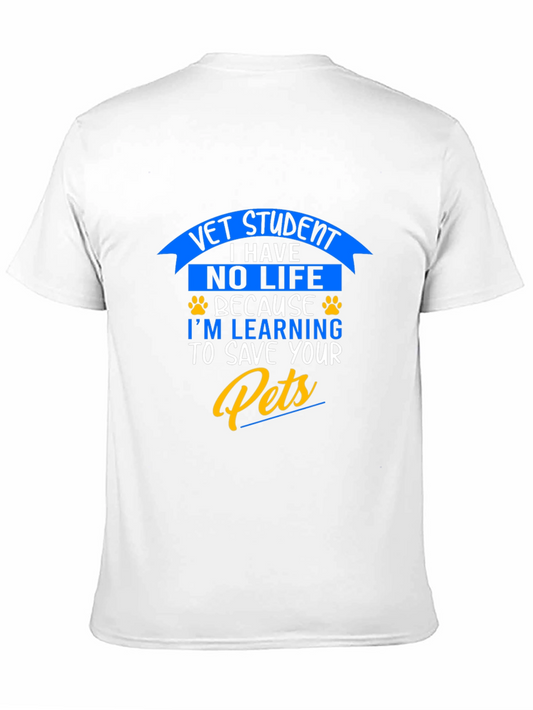 Vet Student No Life Save Your Pets Graphic T-Shirt