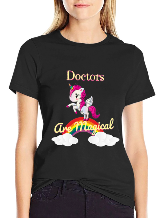 Doctors Are Magical Unicorn T-Shirt