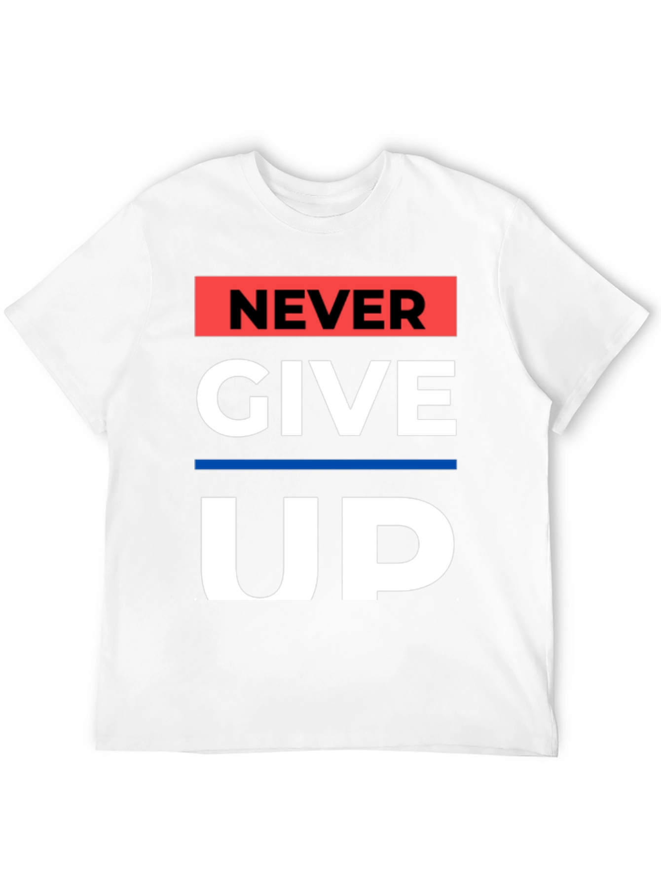 Never Give Up Graphic Tee - Motivational Black T-Shirt