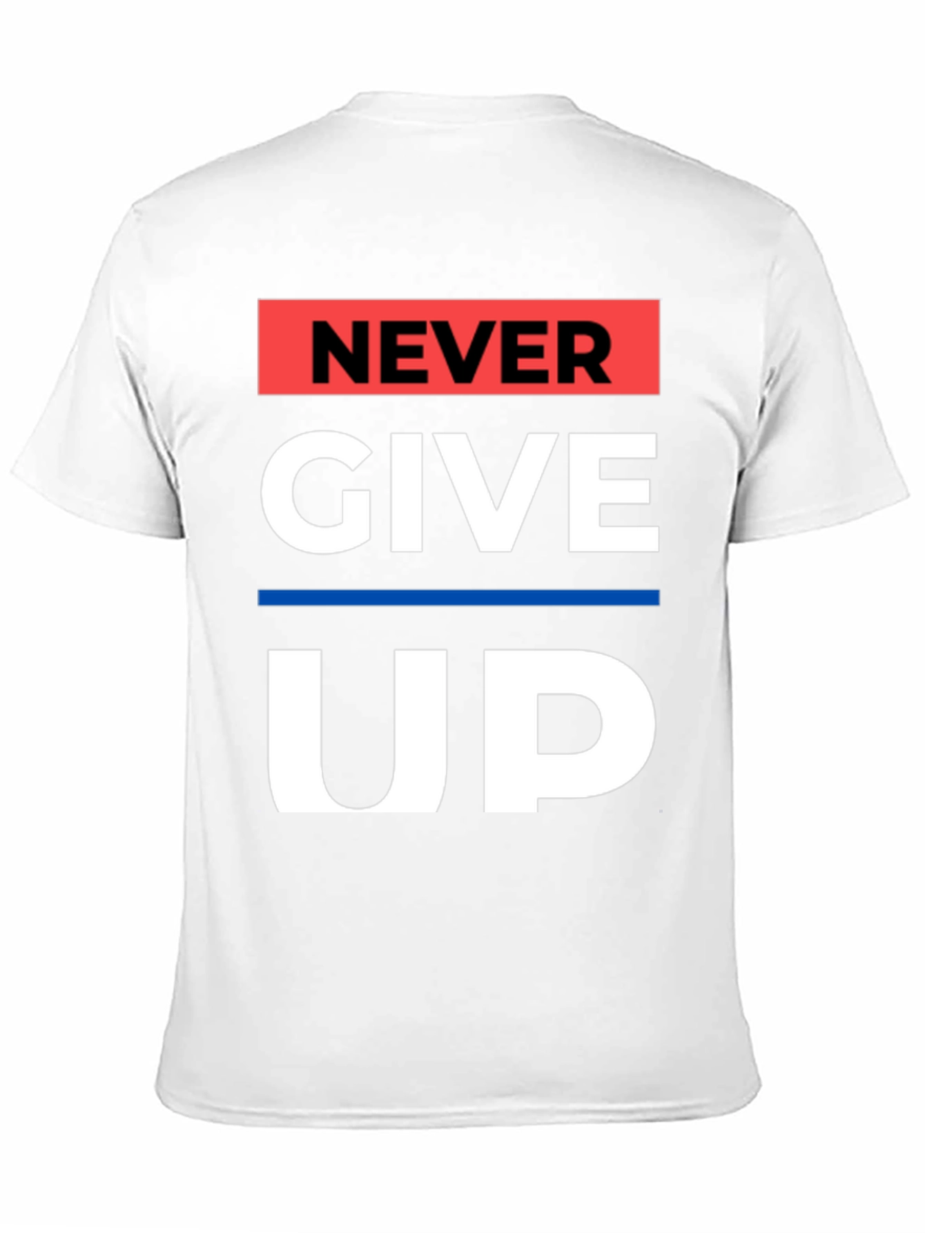 Never Give Up Graphic Tee - Motivational Black T-Shirt
