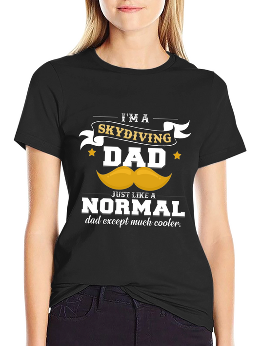 Skydiving Dad T-Shirt - Cool Dad Tee