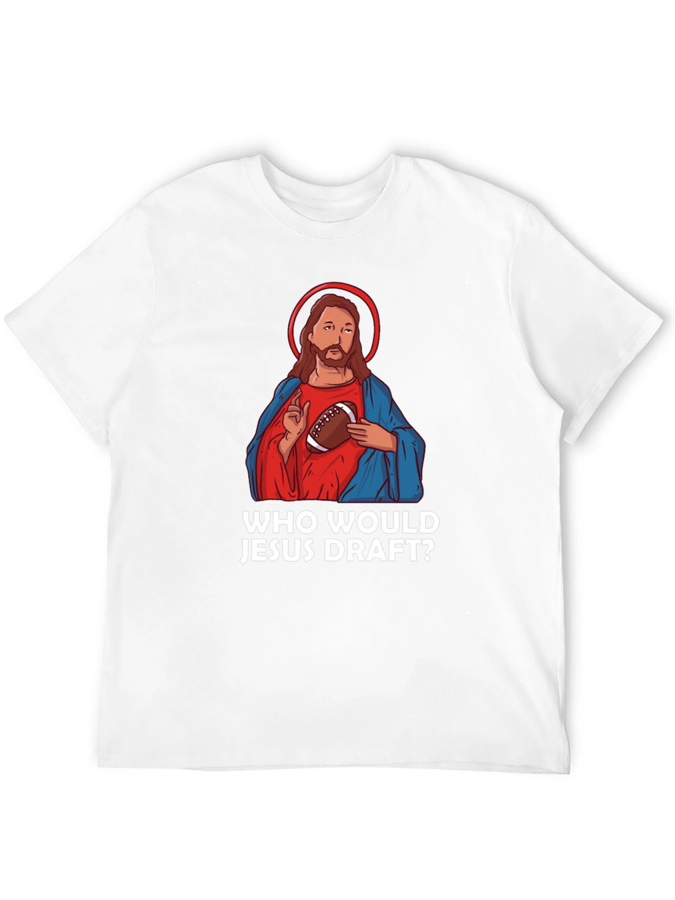 Who Would Jesus Draft? Football T-Shirt