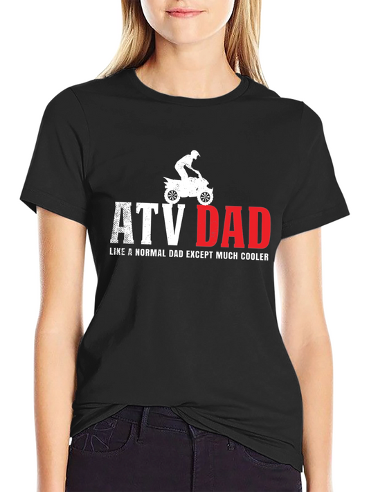 ATV Dad T-Shirt - Cool Dad Off-Road Tee