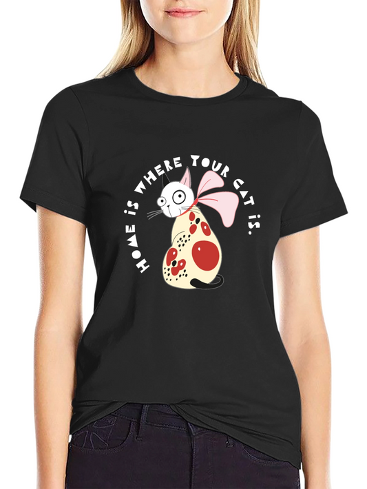 Home is Where Your Cat Is T-Shirt