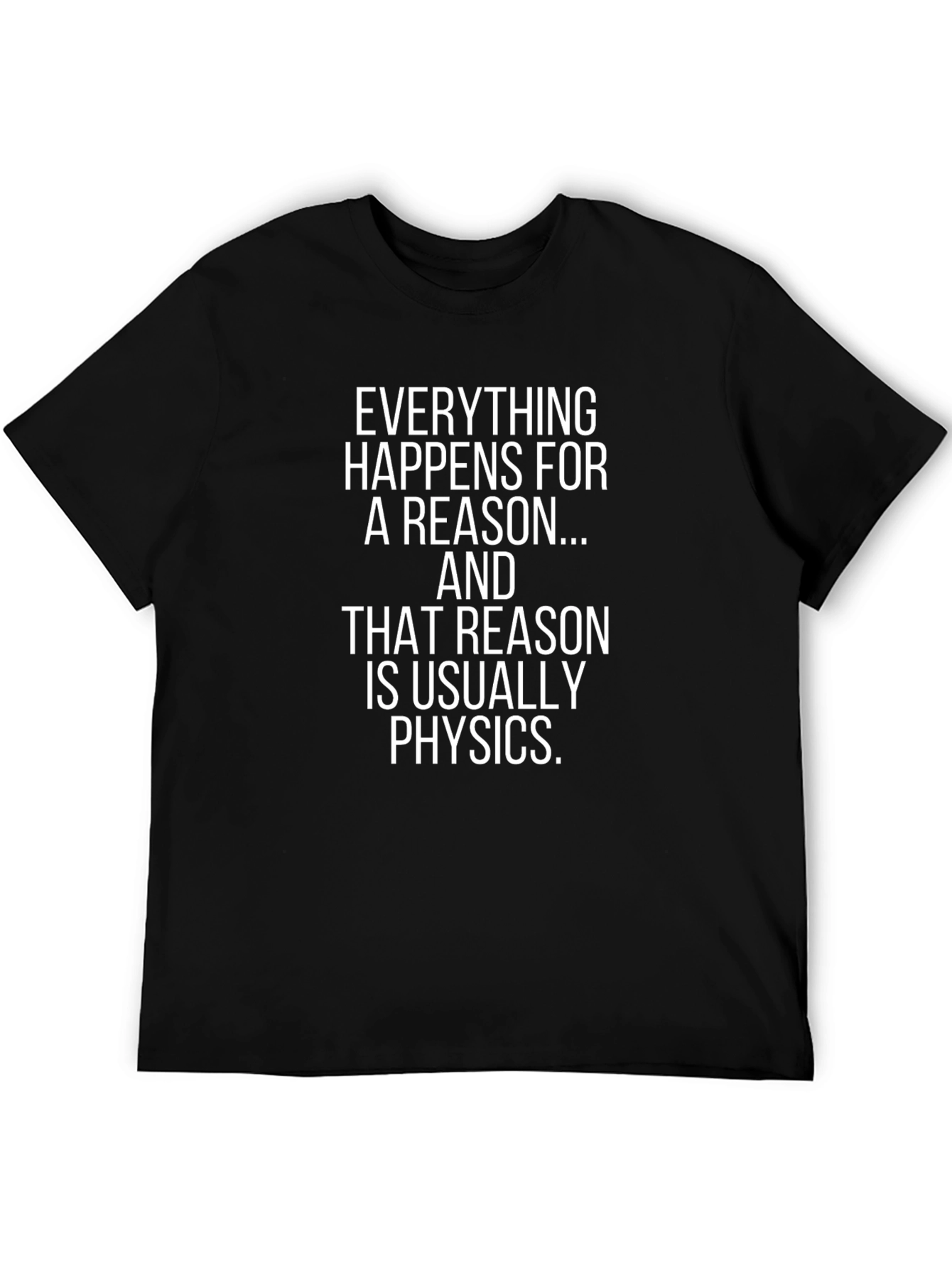 Everything Happens Physics T-Shirt