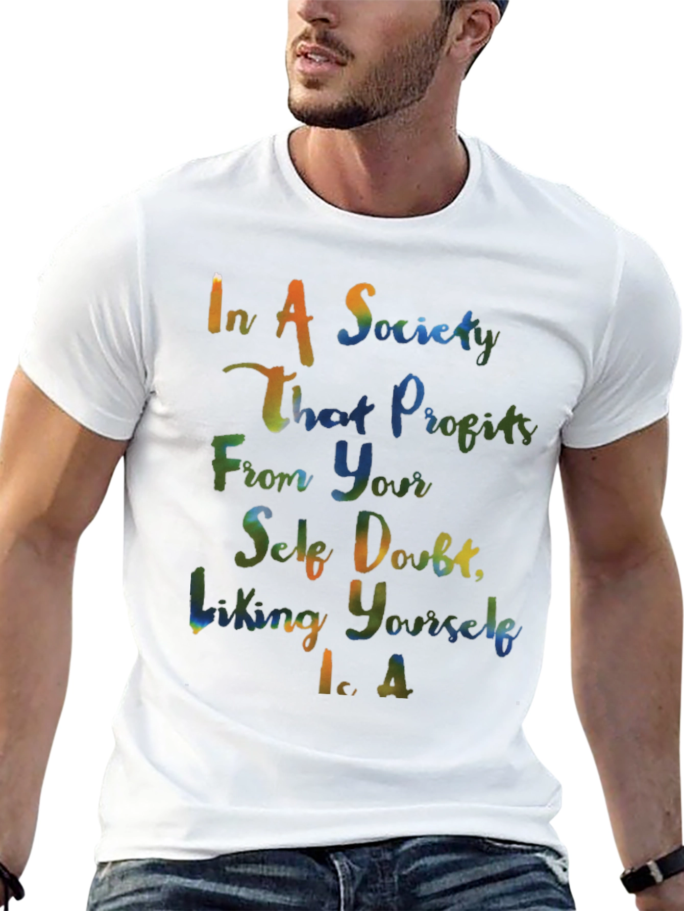 In A Society Tee - Positive Self-Love T-Shirt
