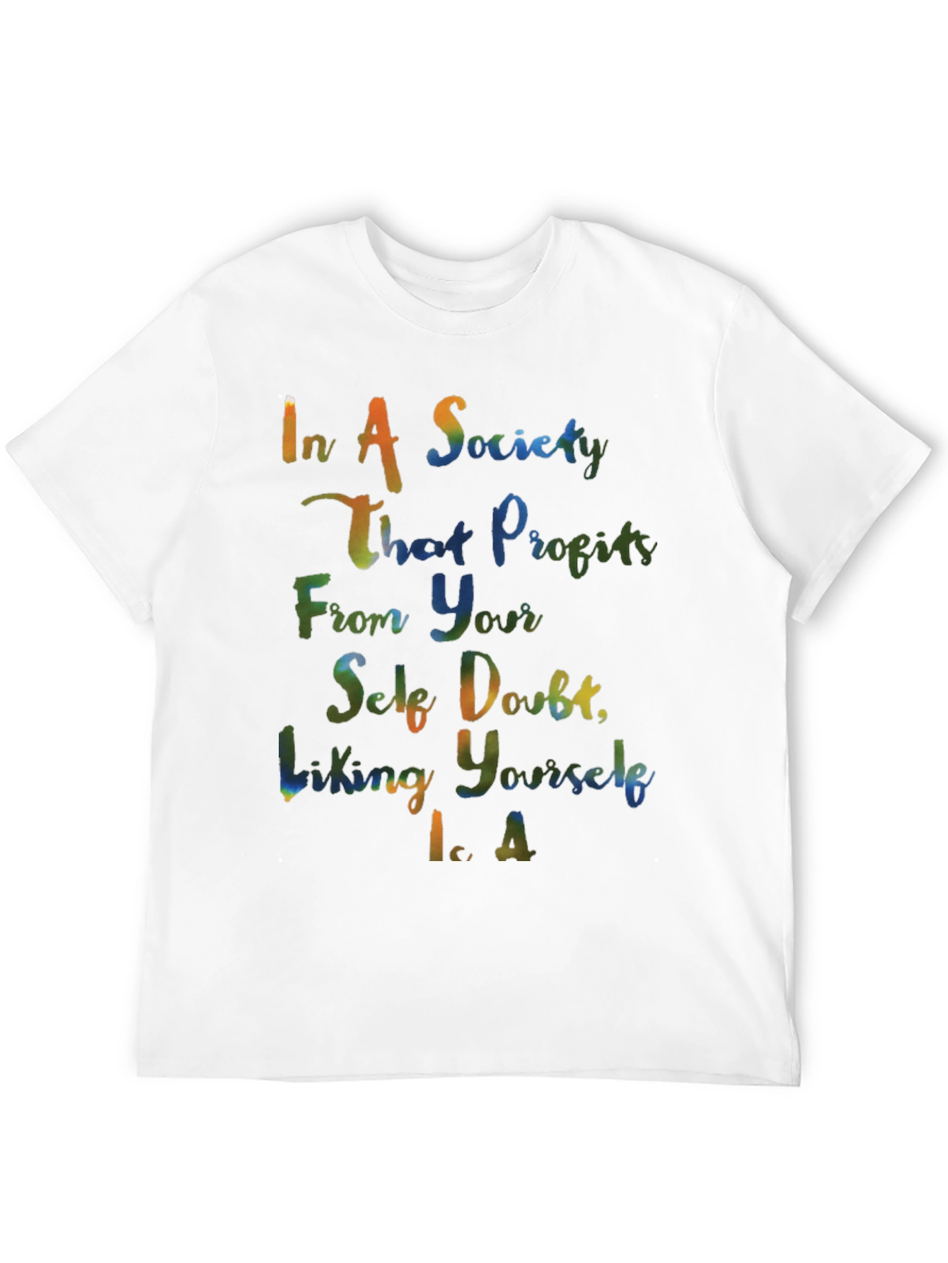 In A Society Tee - Positive Self-Love T-Shirt