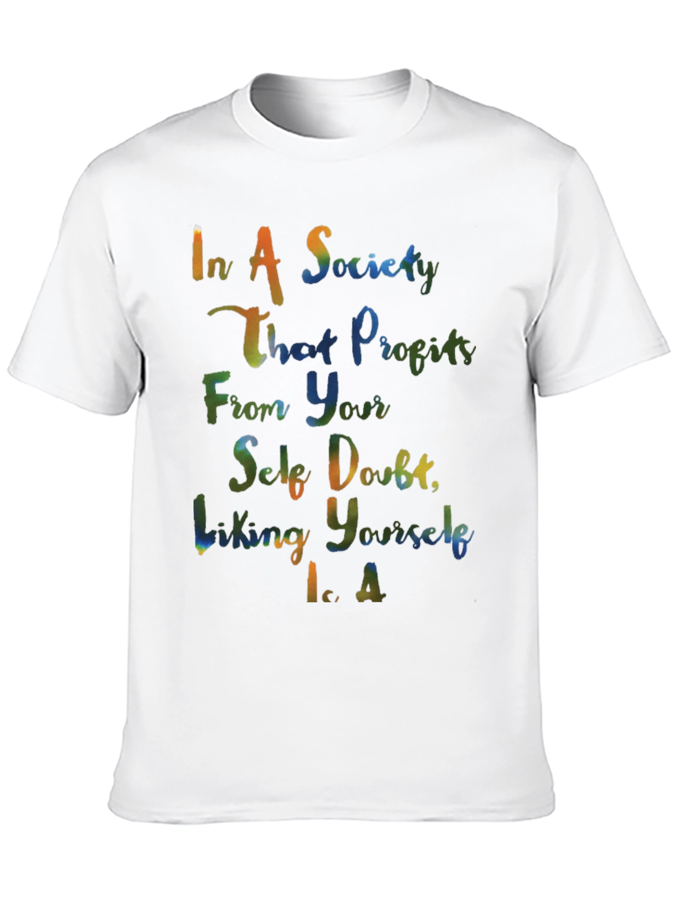 In A Society Tee - Positive Self-Love T-Shirt