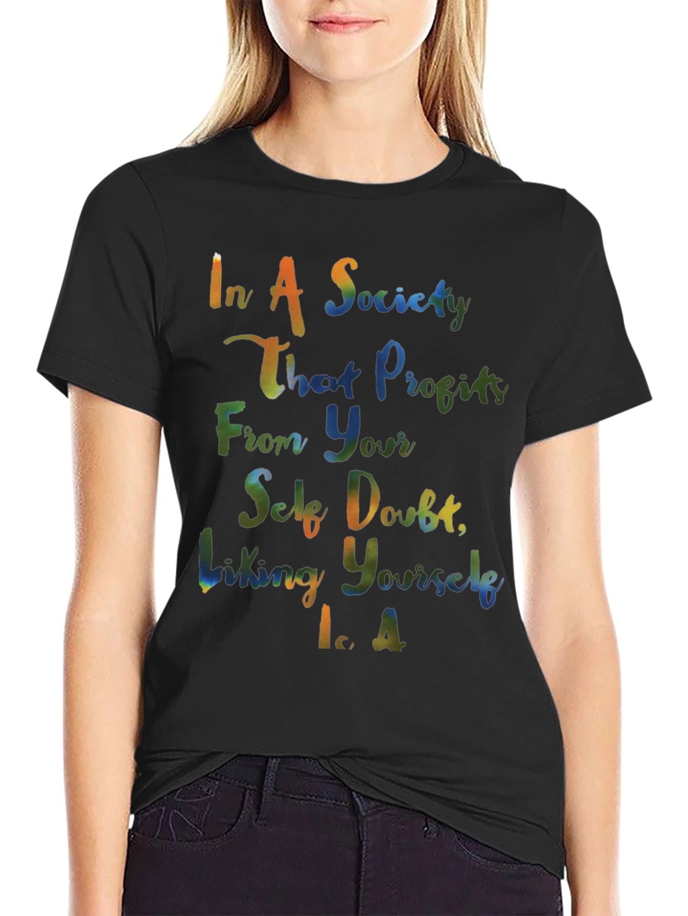 In A Society Tee - Positive Self-Love T-Shirt