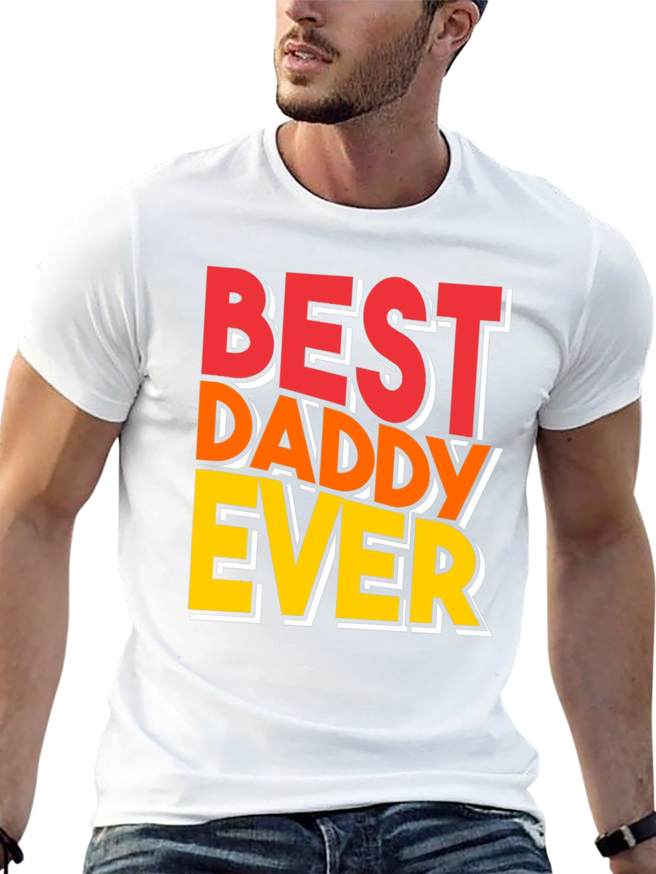 Best Daddy Ever T-Shirt - Fathers Day Gift