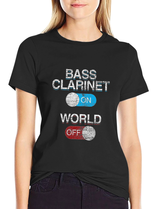 Bass Clarinet ON World OFF T-Shirt