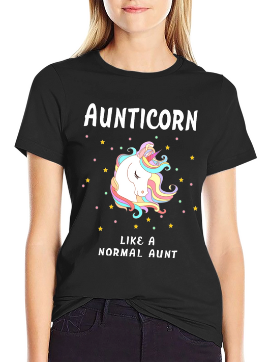 Aunticorn T-Shirt: Like A Normal Aunt Only More Magical!