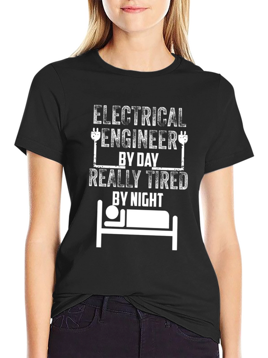 Electrical Engineer Tired Funny Black T-Shirt