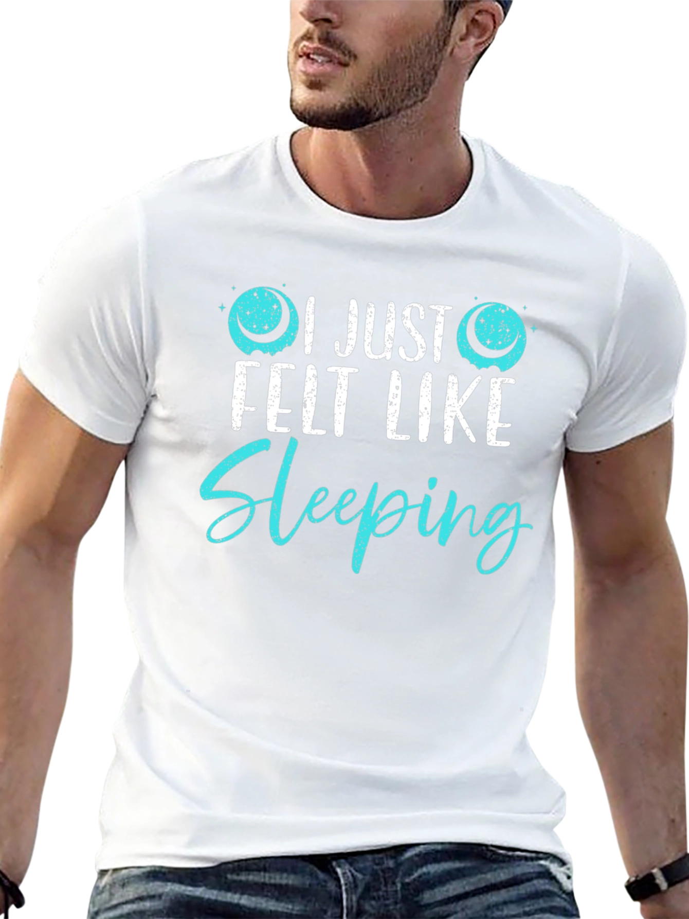 I Just Felt Like Sleeping Funny Graphic T-Shirt