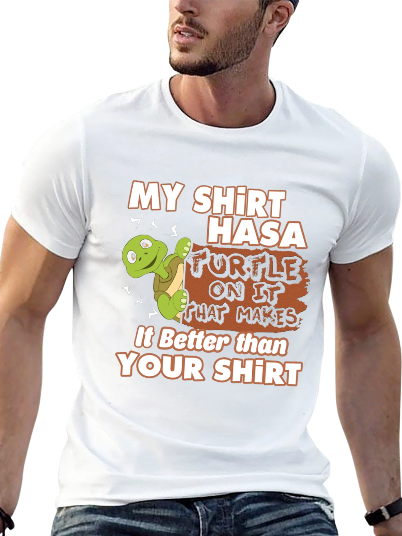 Funny Turtle Graphic Tee - My Shirt is Better