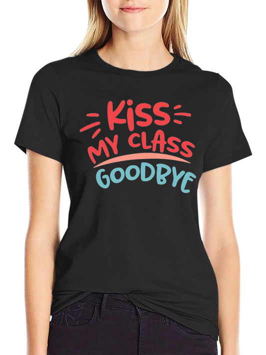 Kiss My Class Goodbye T-Shirt Graduation Tee