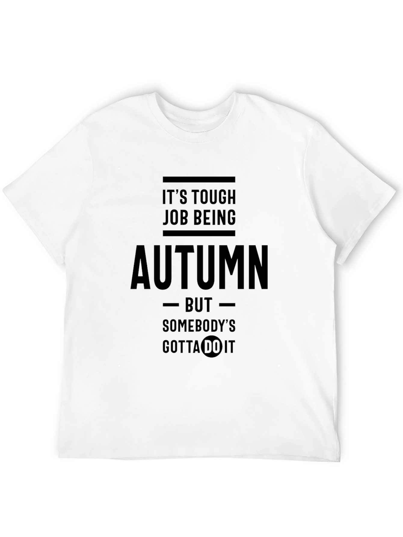 Funny Autumn Job T-Shirt