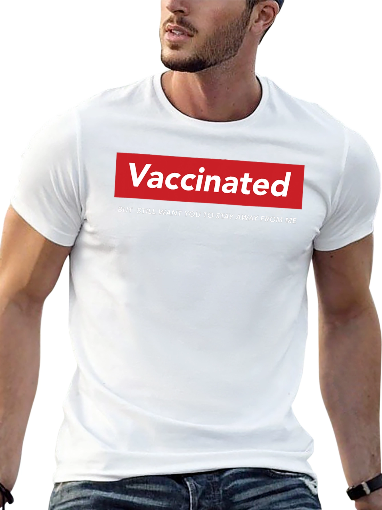 Vaccinated Slogan T-Shirt - Stay Away From Me!