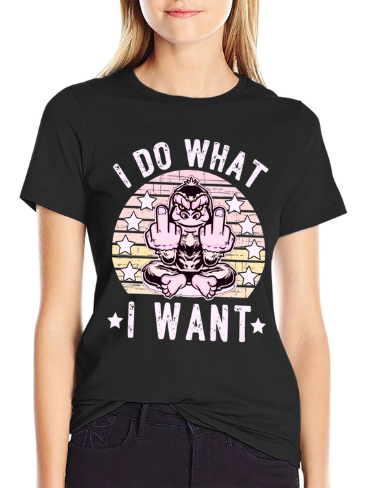 I Do What I Want Funny Gorilla T-Shirt