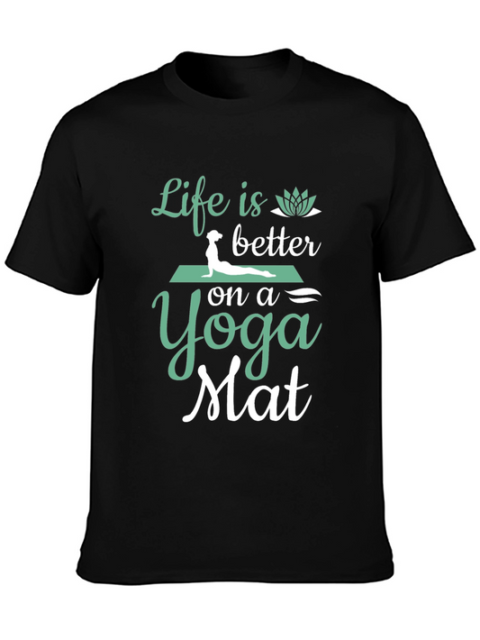 Yoga Mat T-Shirt - Life is Better
