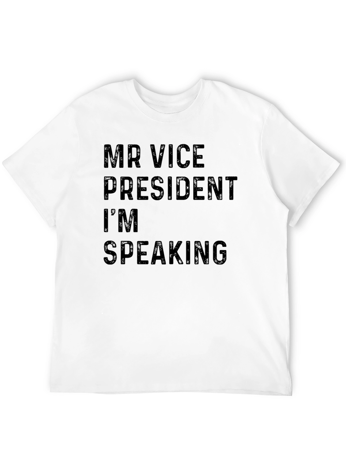 Mr Vice President Im Speaking Black T-Shirt