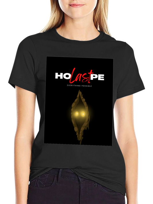 HO LAST PE T-Shirt - Everything Possible Graphic Tee
