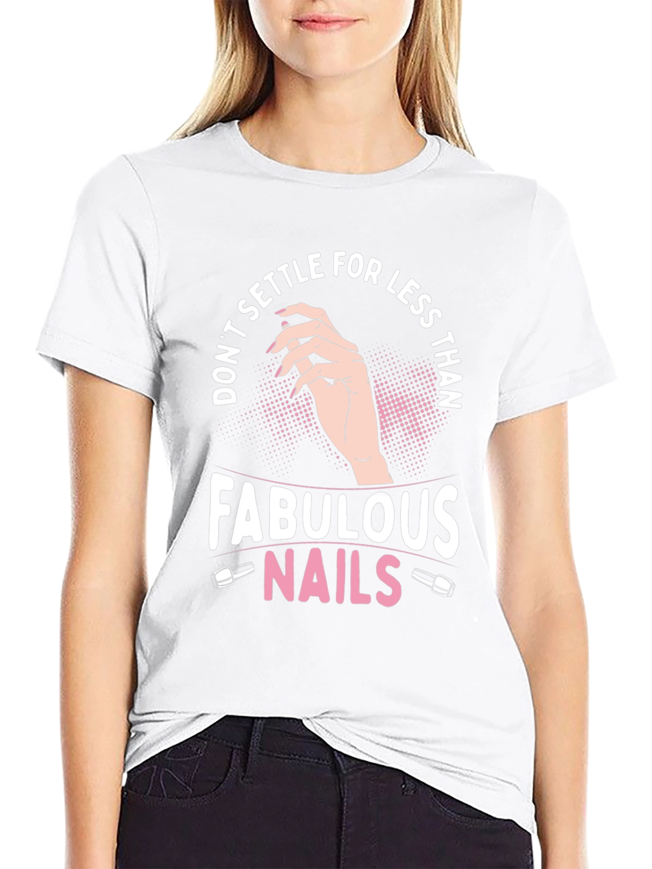 Fabulous Nails Graphic Tee - Dont Settle