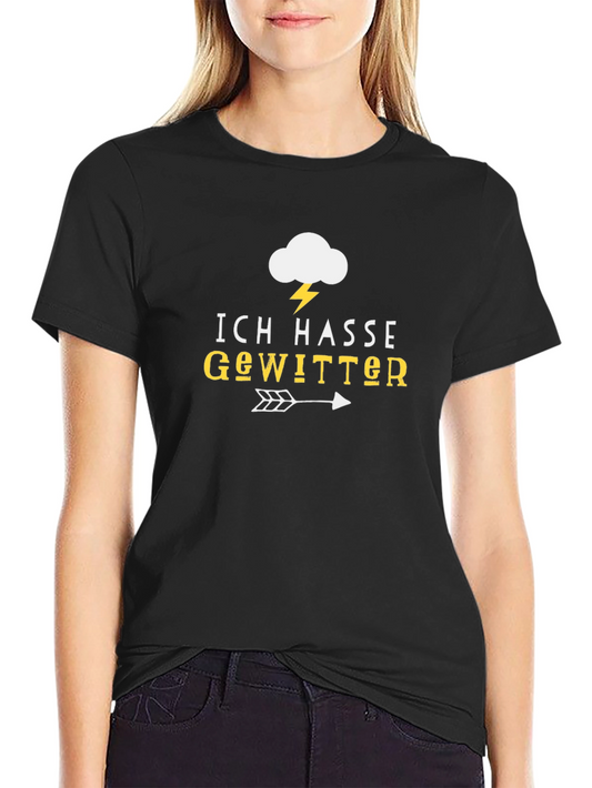 Ich Hasse Gewitter T-Shirt - I Hate Thunderstorms