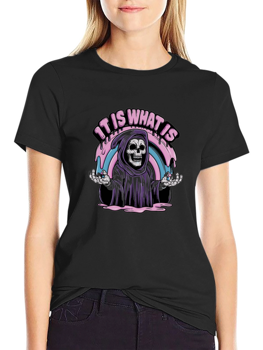 It is What It Is Grim Reaper T-Shirt