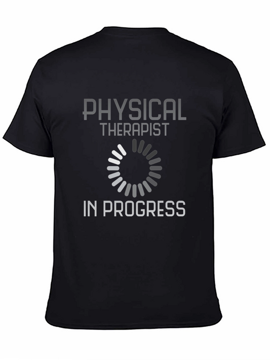 Physical Therapist In Progress Loading T-Shirt