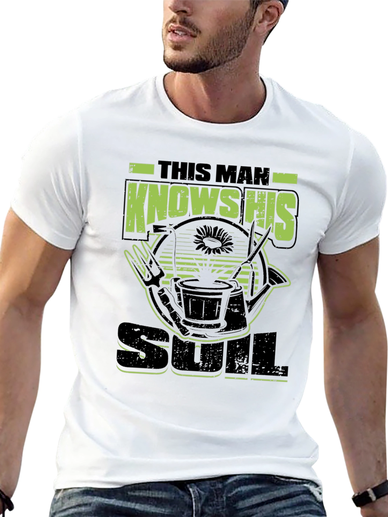Gardener Soul T-Shirt - This Man Knows His Soil