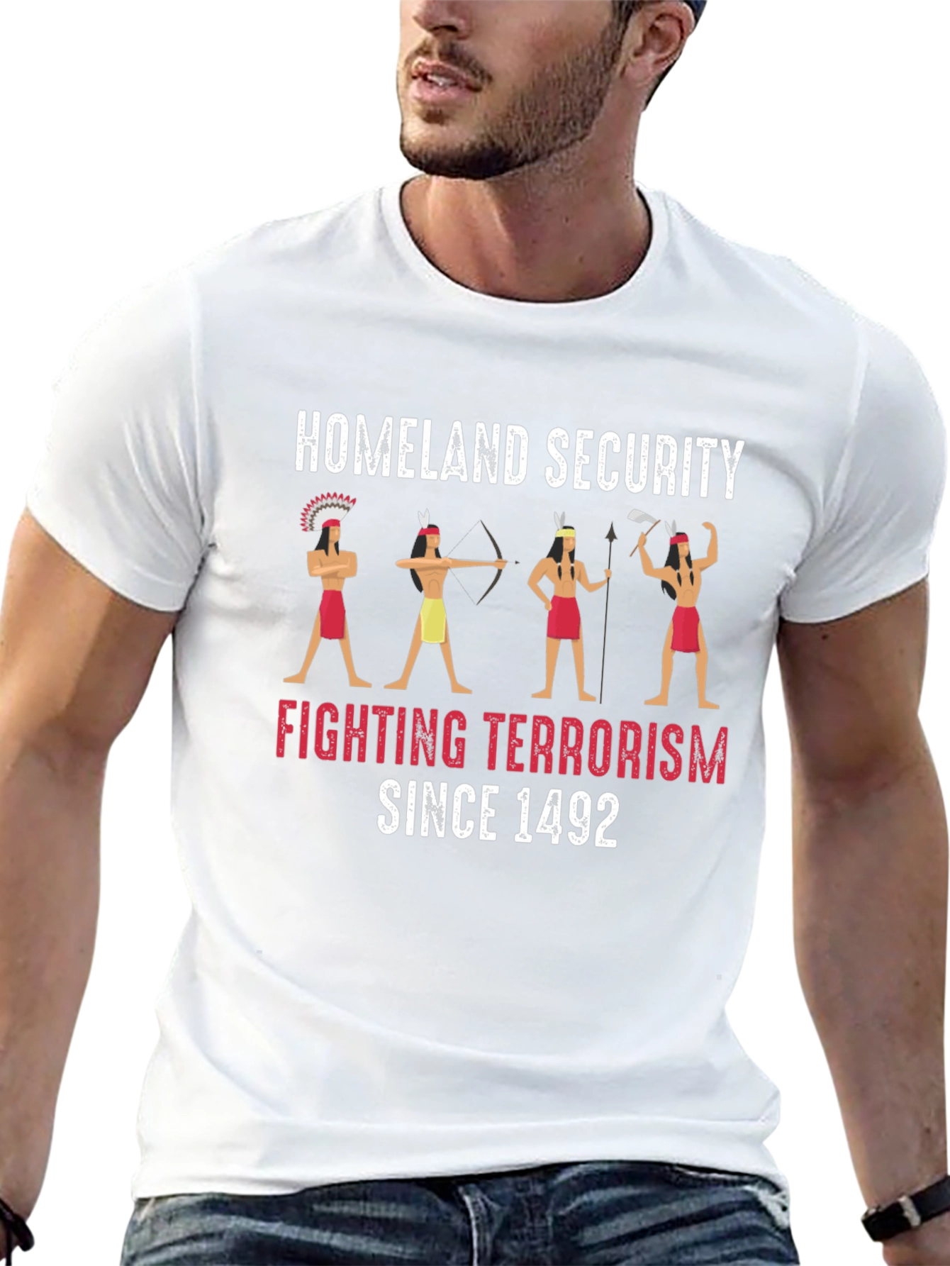 Homeland Security Fighting Terrorism Since 1492 T-Shirt