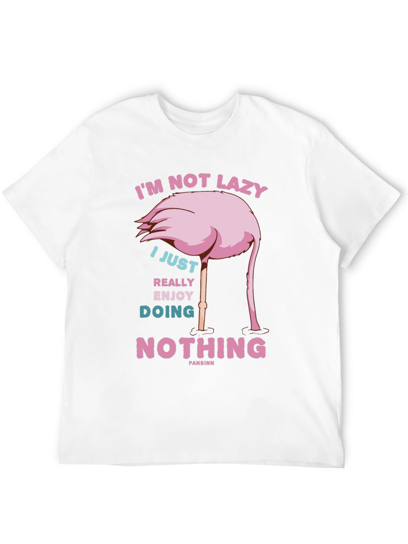Funny Flamingo T-Shirt - Im Not Lazy