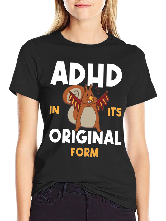 ADHD In Its Original Form Squirrel Graphic T-Shirt